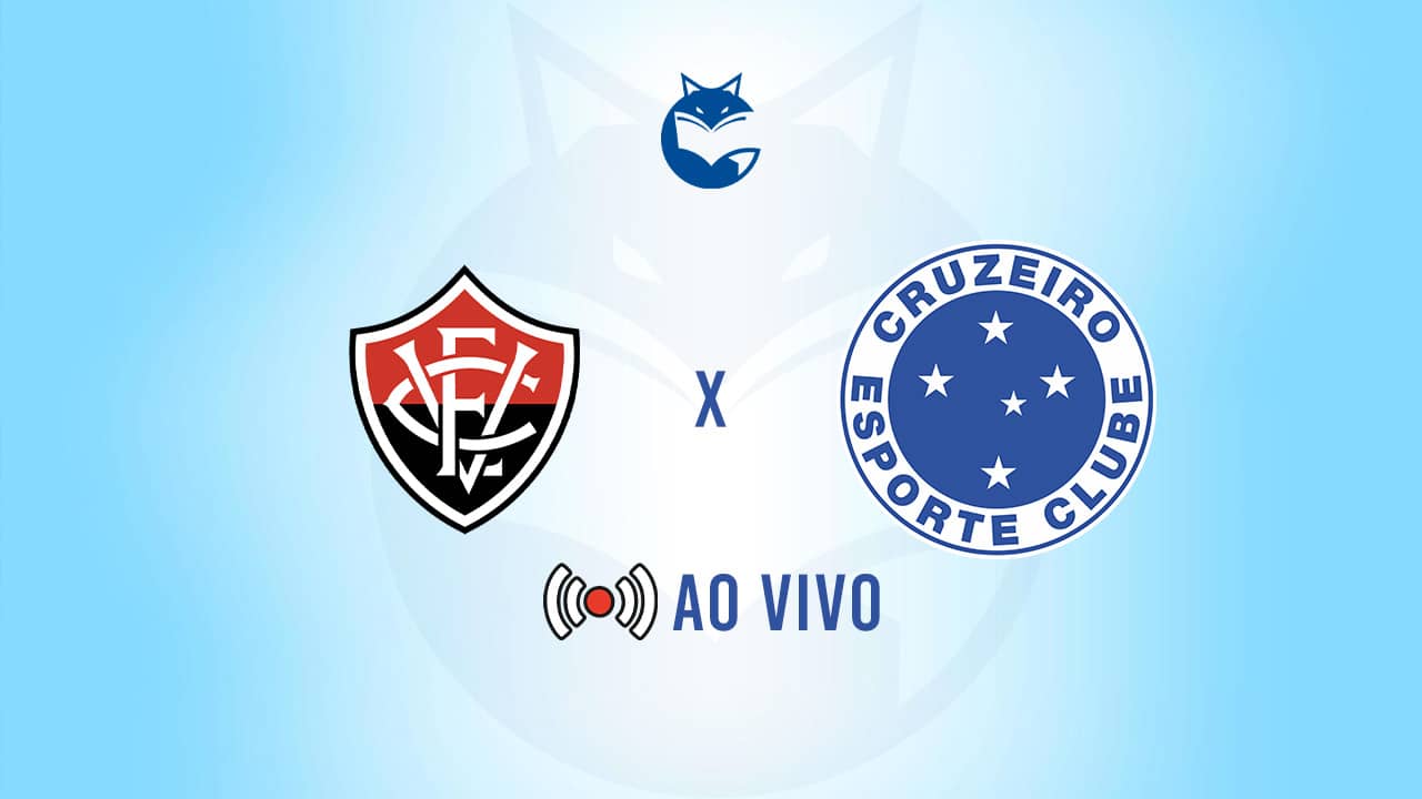 Tempo real – Vitória x Cruzeiro - Brasileirão 2026